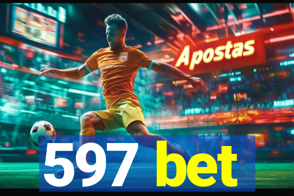 597 bet